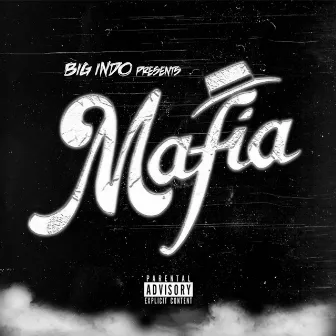 Mafia by Big indo