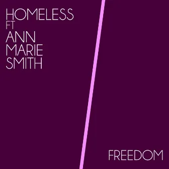 Freedom by Homeless