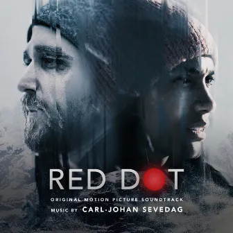 Red Dot (Original Motion Picture Soundtrack) by Carl-Johan Sevedag