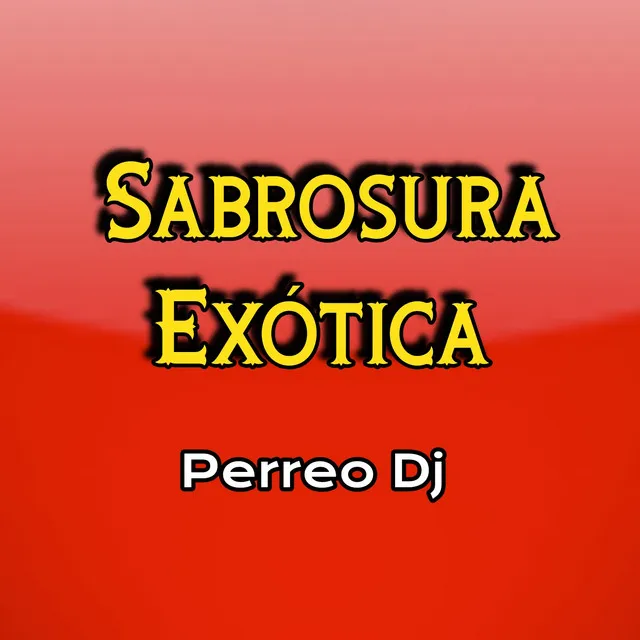 Sabrosura Exótica