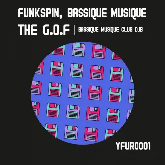 THE G.O.F (BASSIQUE MUSIQUE CLUB DUB) by Bassique Musique