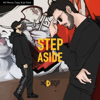 Step Aside by Xdrop