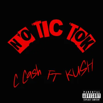 No Tic Tok by Cca$h