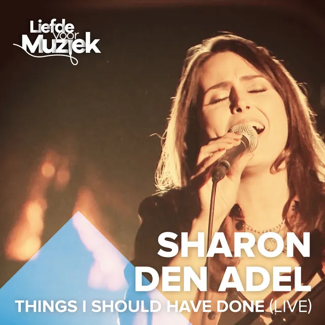 Things I Should Have Done (Uit Liefde Voor Muziek) [Live]