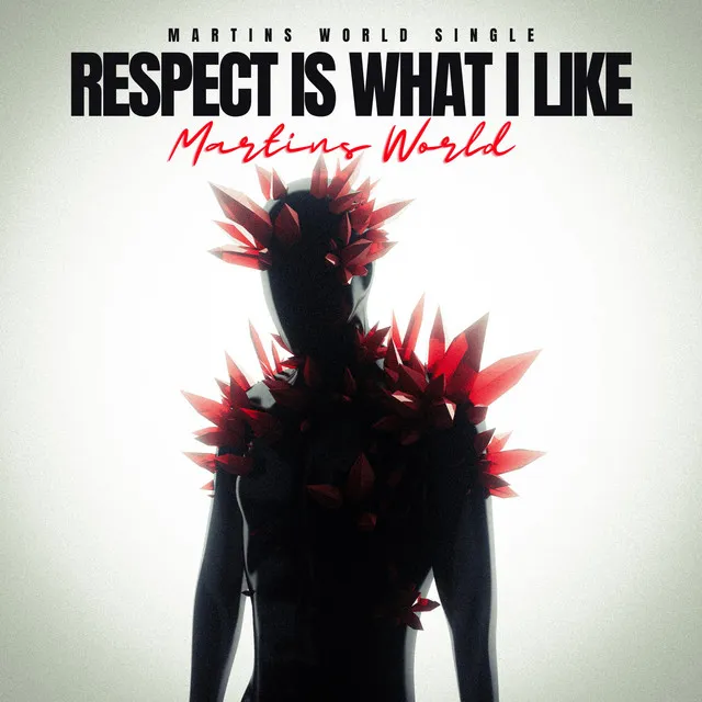 Respect Is What I Like