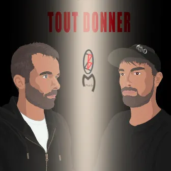 Tout donner by Balezco