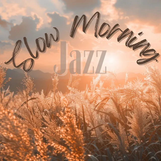 Slow Morning Jazz Vibe