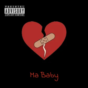 Ma Baby by Kennan DaGlock