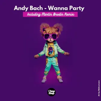 Wanna Party by Andy Bach