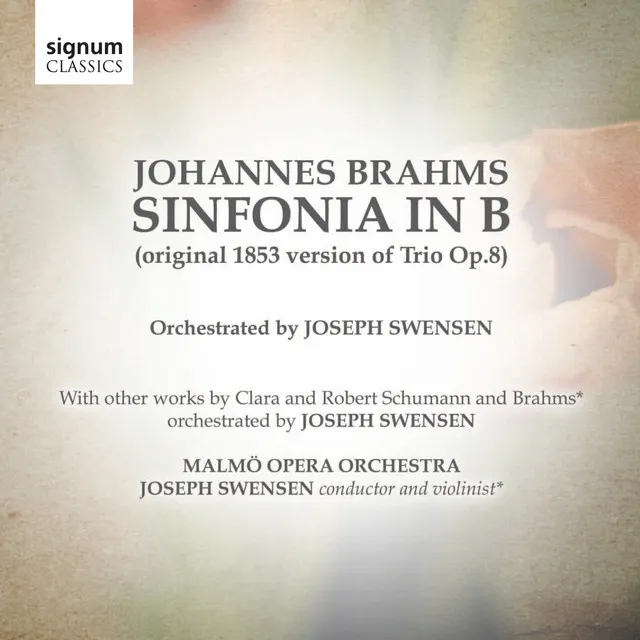 Johannes Brahms: Sinfonia in B (original 1853 version of Trio Op.8)