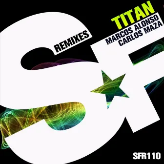 Titan (Remixes) by Carlos Maza