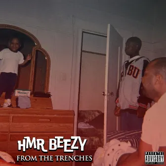 For The Trenches by HMR Beezy