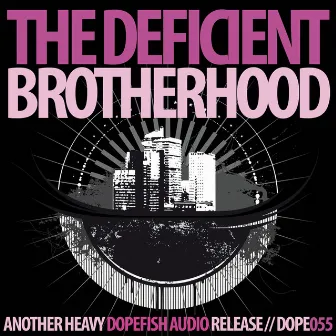 Brotherhood by The Deficient