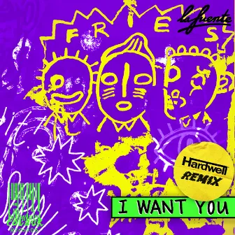 I Want You (Hardwell Remix) by La Fuente