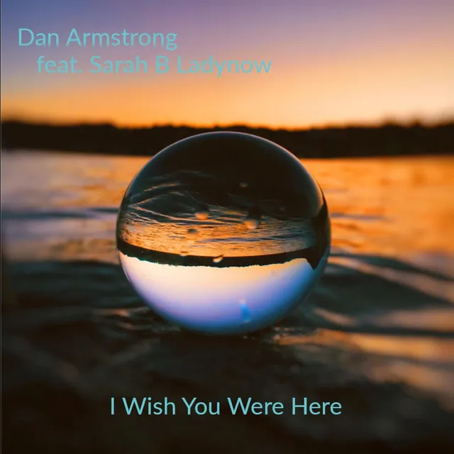 I Wish You Were Here - Extended Mix