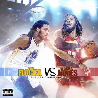 DuFlocka Rant vs. Flocka James (NBA Finals Edition) by Waka Flocka Flame