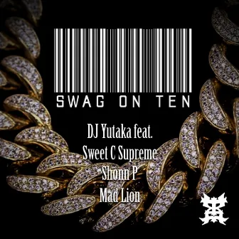 Swag On Ten by Dj Yutaka