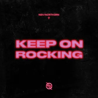 Keep on Rocking by New Northern