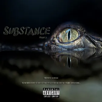 SUBSTANCE by TOMMII D