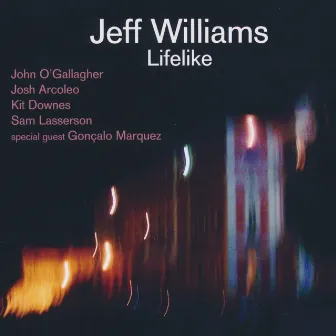 Lifelike (Live) by Jeff Williams