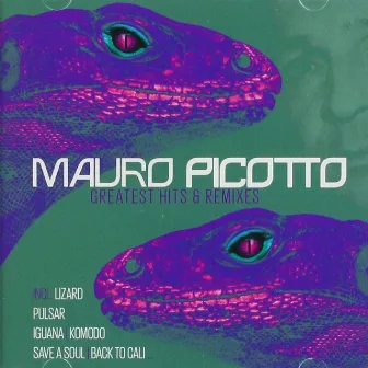 Greatest Hits & Remixes by Mauro Picotto