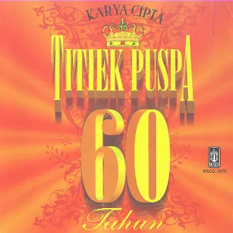 Karya Titiek Puspa 60 Tahun by Titiek Puspa