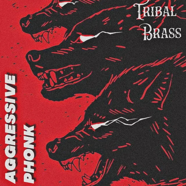 Tribal Brass - AGGRESSIVE PHONK