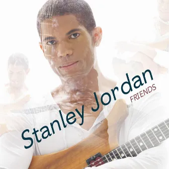 Friends by Stanley Jordan