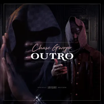 Outro by Chase Gwopo