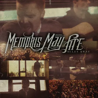 Miles Away (Acoustic) (feat. Kellin Quinn) by Memphis May Fire