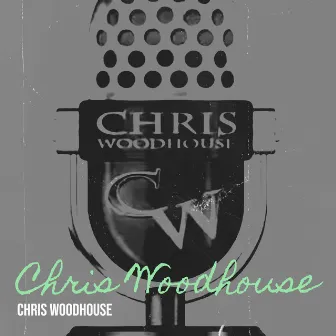 Chris Woodhouse by Chris Woodhouse