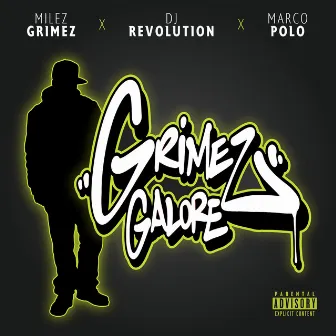 Grimez Galore by Milez Grimez