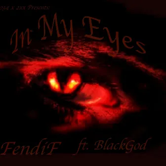 In My Eyes by Fendif