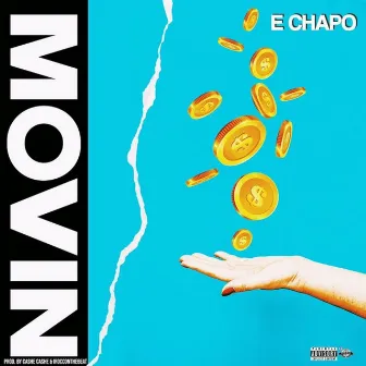 Movin by E Chapo