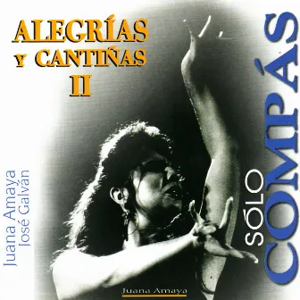 Solo Compas - Alegrias II y Cantinas by Jose Galvan