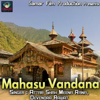 Mahasu Vandana by Attar Shah Meena Rana