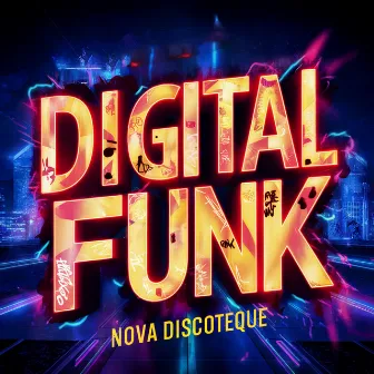 Digital Funk by Nova Discoteque