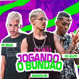 Jogando o Bundão by Mc Belga