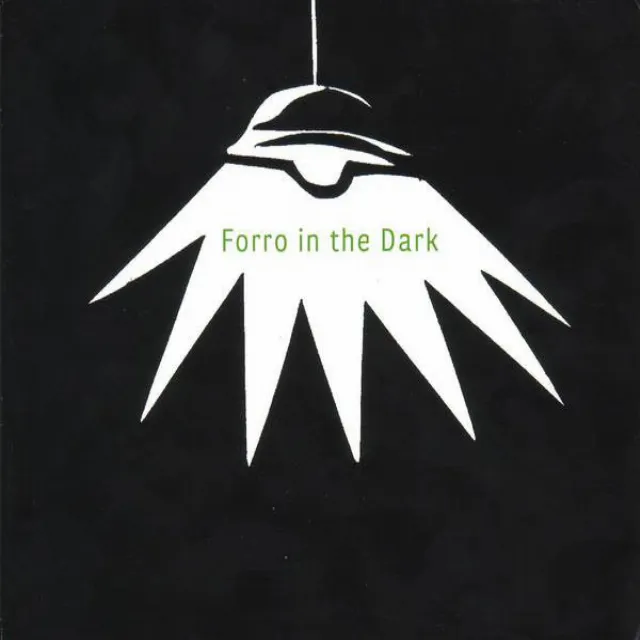 Forro In The Dark