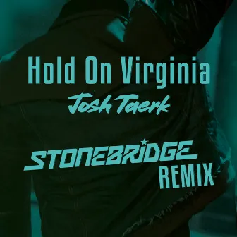 Hold On Virginia (StoneBridge Remix) by StoneBridge