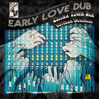 Early Love Dub by Esteban Descalzo