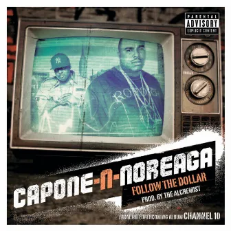 Follow the Dollar by Capone-N-Noreaga