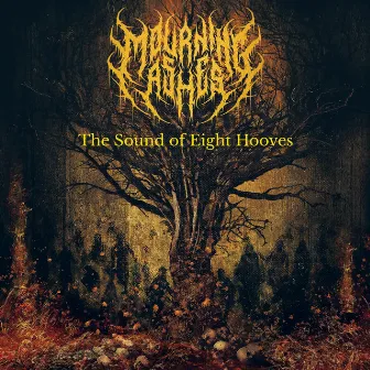 The Sound of Eight Hooves by Mourning Ashes