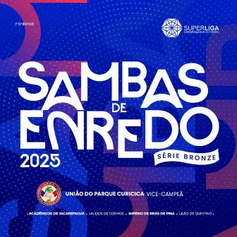 Sambas de Enredo 2025: Série Bronze (Superliga Carnavalesca Do Brasil) by SuperLiga