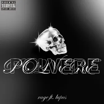 Polvere by Rage