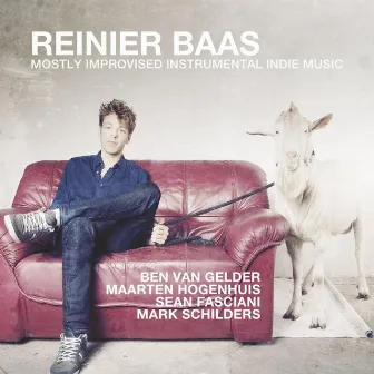 Mostly Improvised Instrumental Indie Music by Reinier Baas