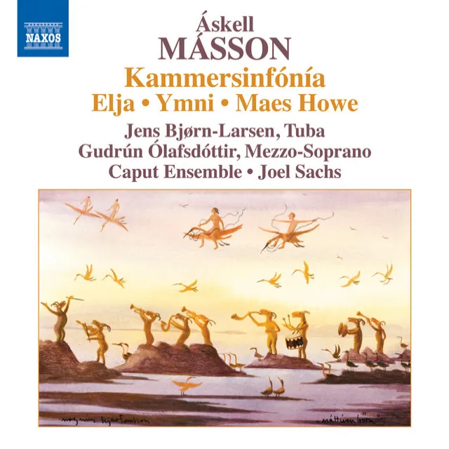 Másson: Kammersinfónia - Elja - Ymni - Maes Howe