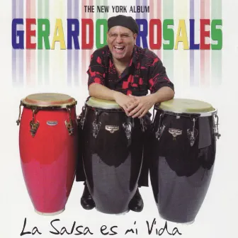 La Salsa es Mi Vida by Gerardo Rosales