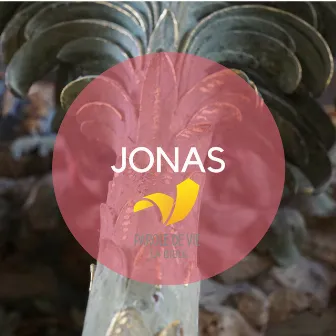 Jonas by La Bible Parole de Vie