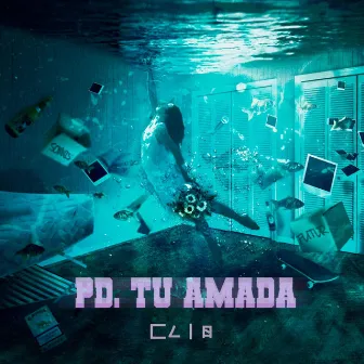 PD. Tu Amada by CLIO